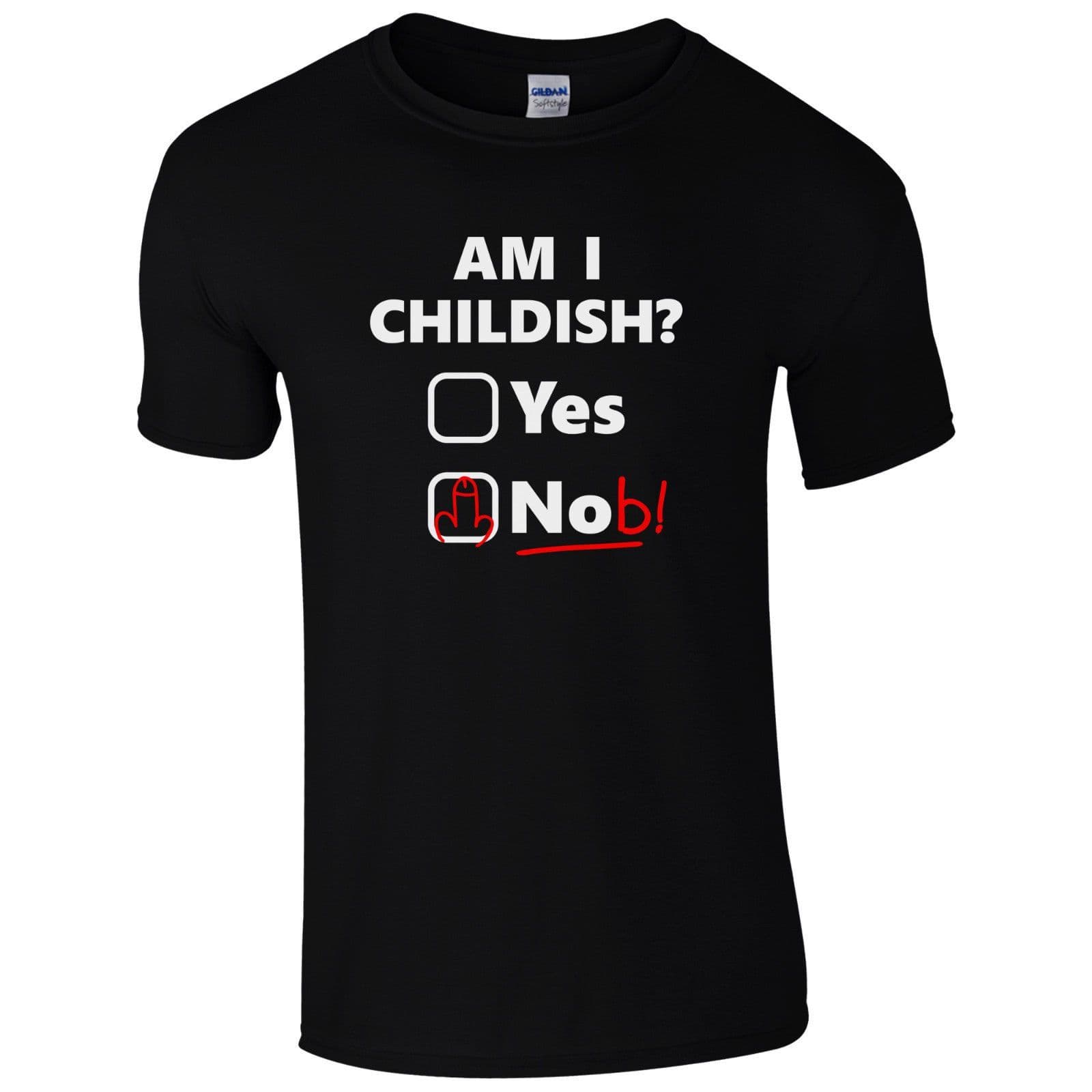 Am I Childish? T-Shirt - Funny Rude Joke Fathers Day Gift Dads Present Mens Top