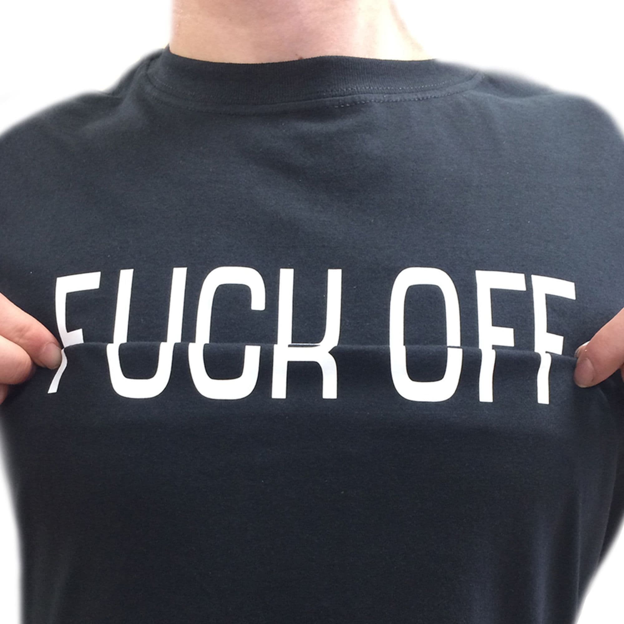 F*ck Off T-Shirt