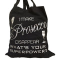 I Make Prosecco Disappear Tote Bag