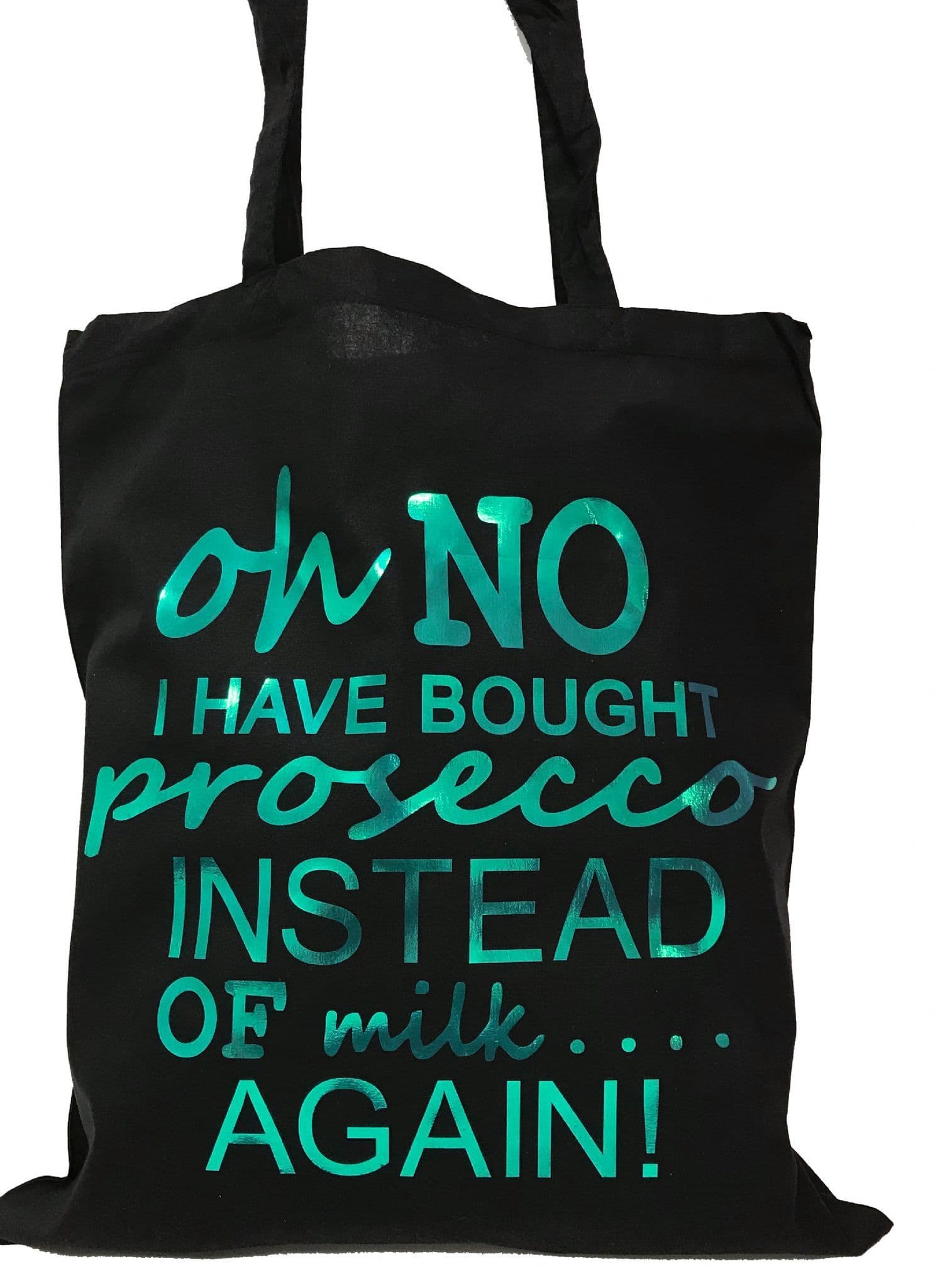 Oh No I Have Bought Prosecco Rose Gold/Metallic Colour Choice Shopping Tote Bag